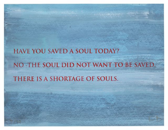 Have You Saved a Soul Today? (MoMA 704)