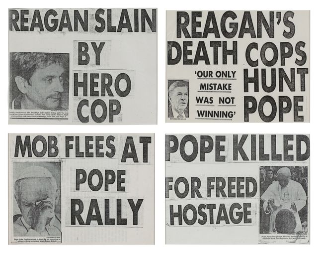 i. Untitled (Reagan Slain by Hero Cop); ii. Untitled (Reagan's Death Cops Hunt Pope); iii. Untitled (Pope Killed For Freed Hostage) and iv. Untitled (Mob Flees at Pope Rally) [4 Works]
